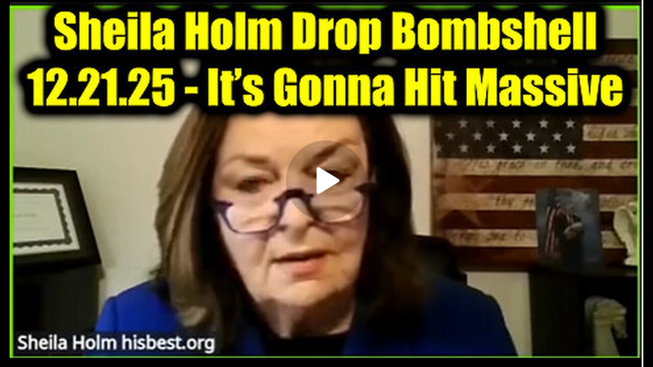 Sheila Holm Drop Bombshell 12.21.25 - It’s Gonna Hit Massive