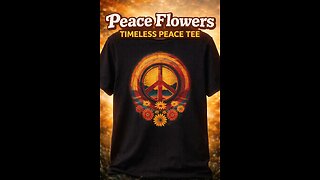 Peace Flowers — Timeless Peace T-Shirt