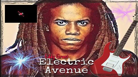 Electric Avenue ~ Eddie Grant MTV Favorites