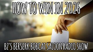 BZ's Saloon, 10.09.25: HOW TO WIN IN 2026