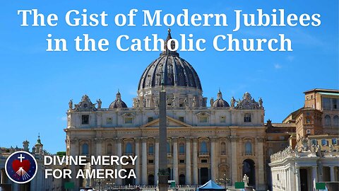 1-3-26 The Gist of Modern Jubilees in the Catholic Church - Dave & Joan Maroney
