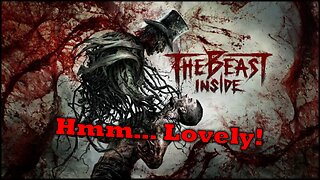 The Beast Inside | Fright & Frustration | Live Stream