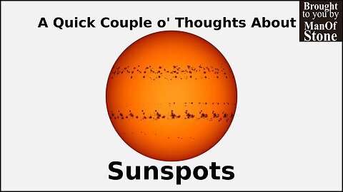A Quick Couple O' Thoughts About Sunspots