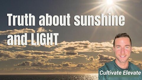 The truth about sunshine, silver, and light (Cultivate Elevate)