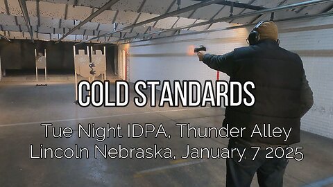 IDPA - Cold Standards - 1/7/25