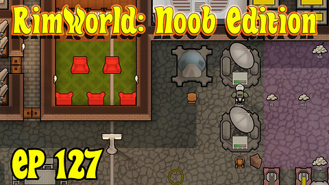 The Waxy Corpse of Chacken Returns... | RimWorld Noob [EP127]