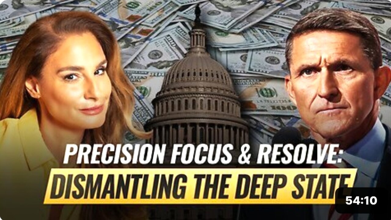 Mel K & General Mike Flynn _ Precision Focus & Resolve- Dismantling the Deep State