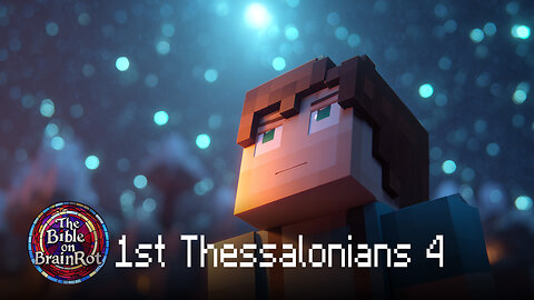 1 Thessalonians 4 — “How to Live While You Wait” | The Bible on BrainRot