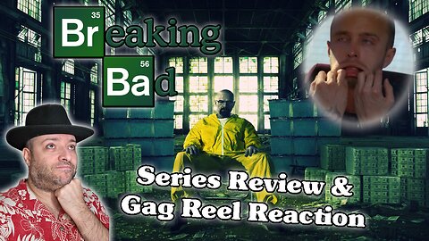 Breaking Bad Series | Reflecting on the Series + Watching the Gag Reel! 😂