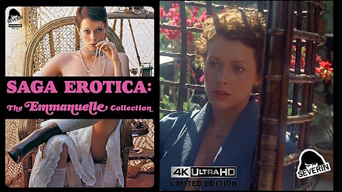 Saga Erotica: The Emmanuelle Collection [Severin 4K UHD & Blu-ray]