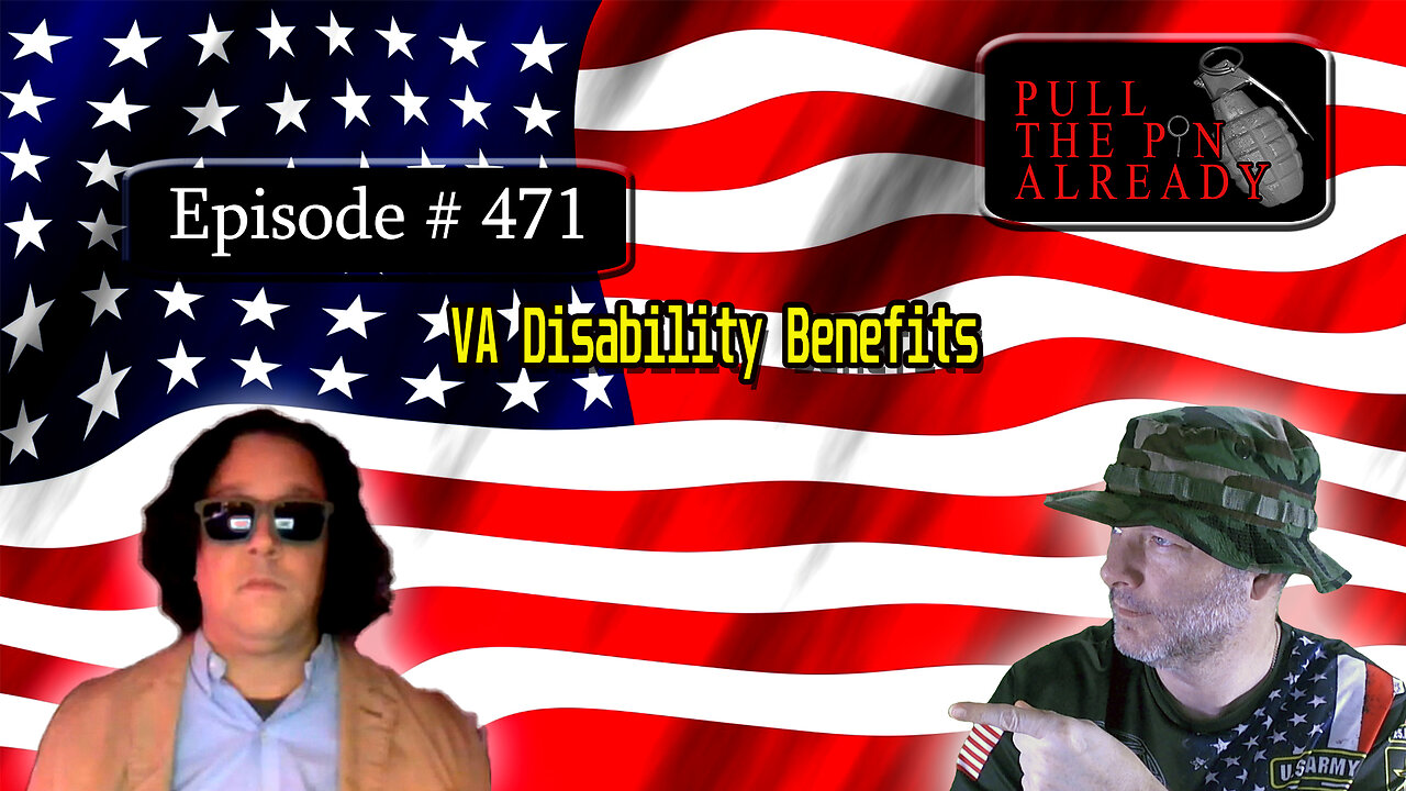 Veterans Opinions - PTPA (Ep 471): VA Disability Benefits