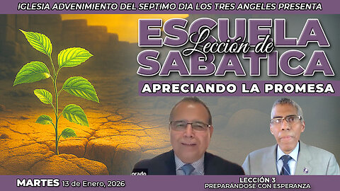 Martes 13 de Enero Leccion de Escuela Sabatica Pr. Orlando Enamorado