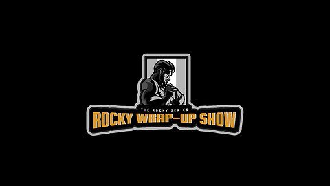 Rocky Series: Rocky Wrap-Up Show