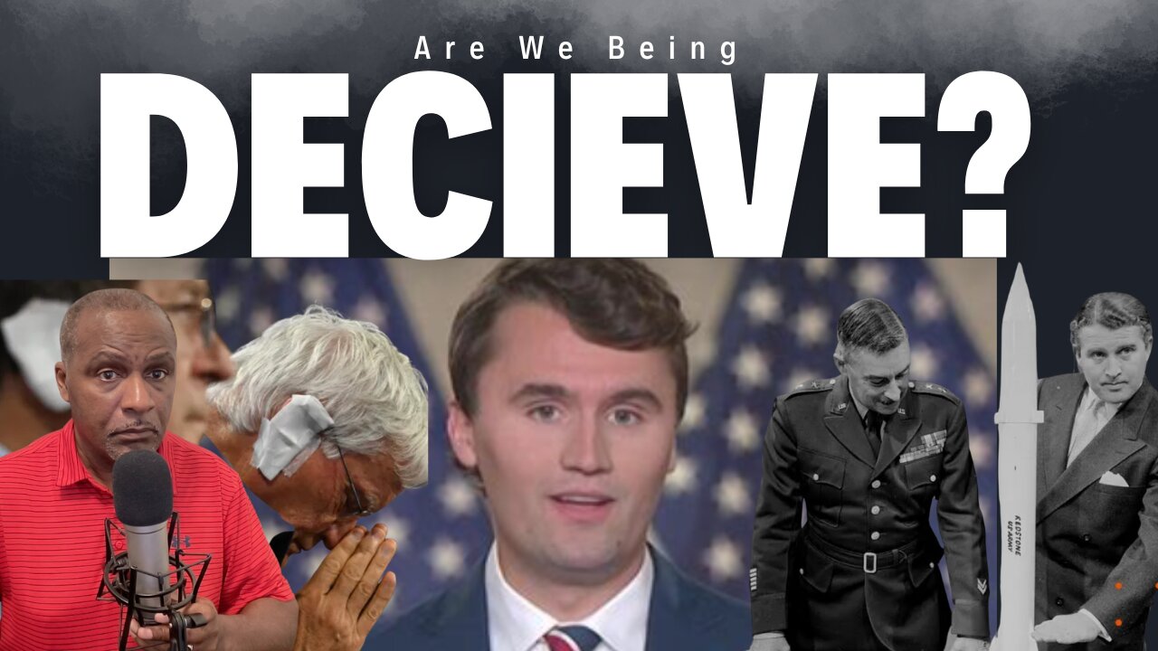 Are We Being Deceived?