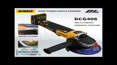 DEWALT DCG406 100/125MM Brushless Metal Cutting Machine Angle Grinder 20V Lithium Battery Review