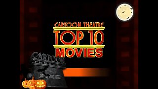 Cartoon Theatre - Top 10 Movies