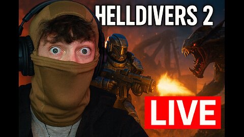 🔴HELLDIVERS N CHILL🔴