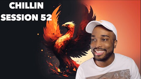 SEASON FINALE | Chillin Session 52