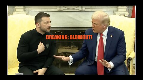 BREAKING - TRUMP-ZELENSKY-VANCE BLOWOUT - SEGMENT 67