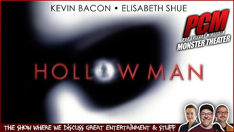 Movie Geeks Discuss the Only True Invisible Man Remake HOLLOW MAN (2000)