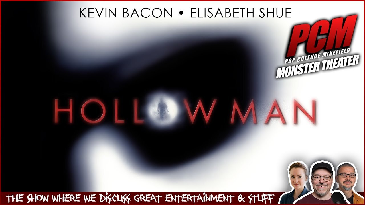 Movie Geeks Discuss the Only True Invisible Man Remake HOLLOW MAN (2000)