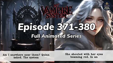 My Vampire System Episode 371-380 Animated audio book