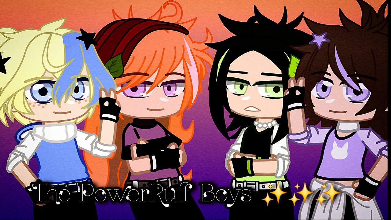 The PowerRuff Boys ✨️✨️✨️