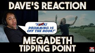 Dave's Reaction: Megadeth — Tipping Point