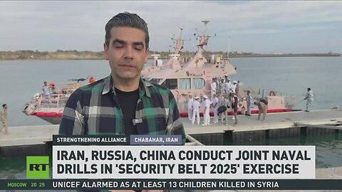 'Security Belt 2025' - Iran, Russia, China conduct joint naval drills