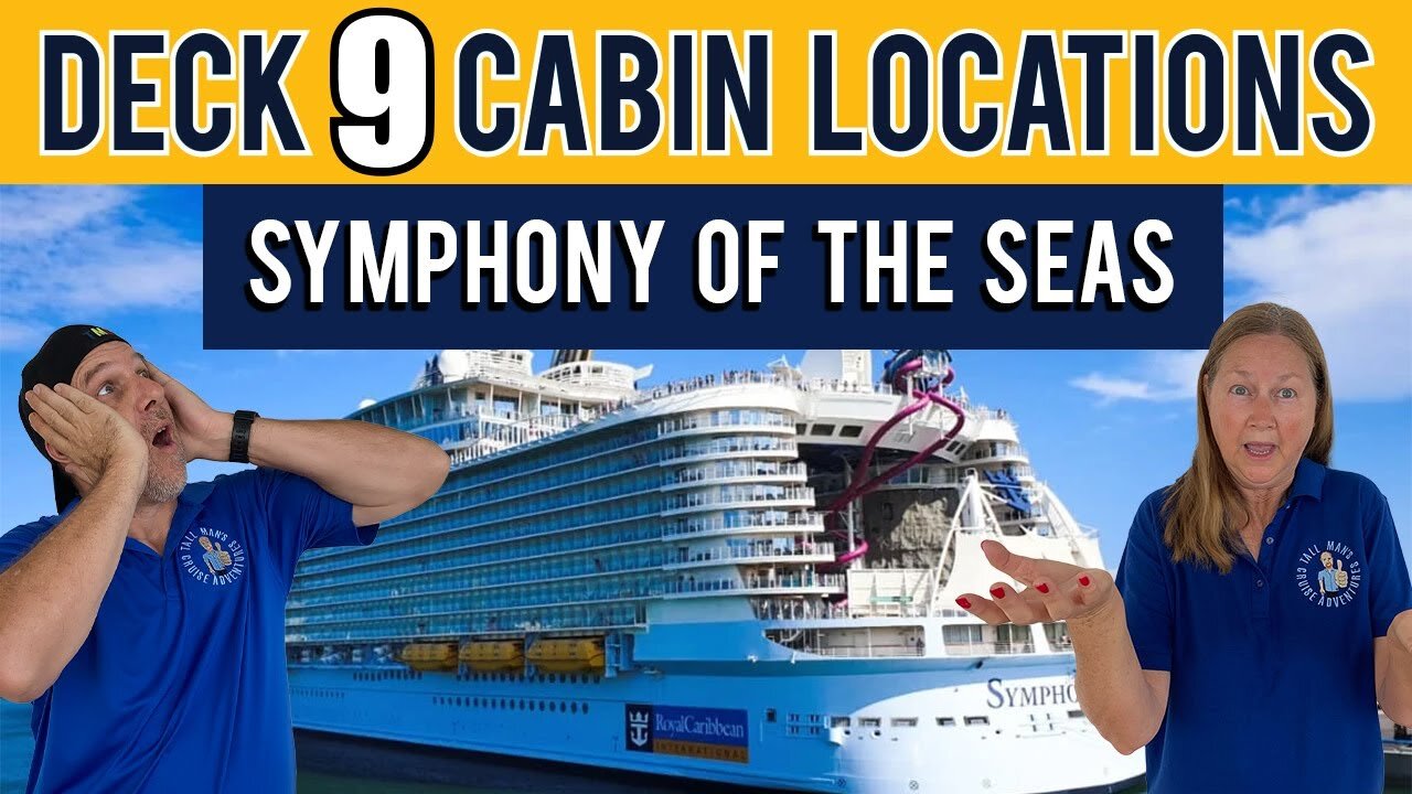 Symphony Of The Seas Cabin Deck 9 | Tall Man's Cruise Adventures