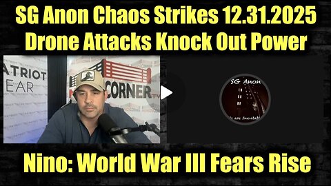 David Nino Rodriguez x SG Anon | Chaos Strikes 12.31.25 - Drone Attacks Knock Out Power