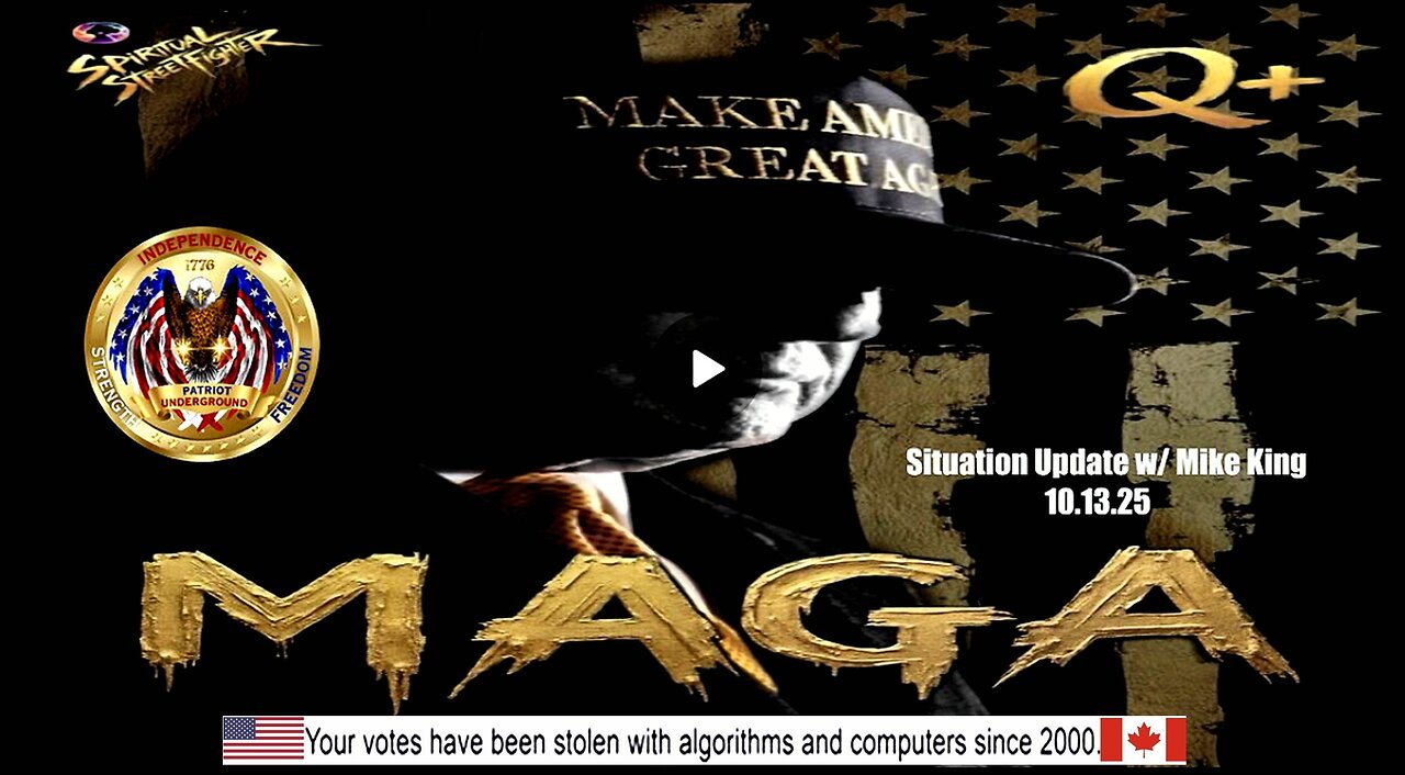 Patriot Underground - Situation Update w/ Mike King (10.13.25 @ 9PM EDT)