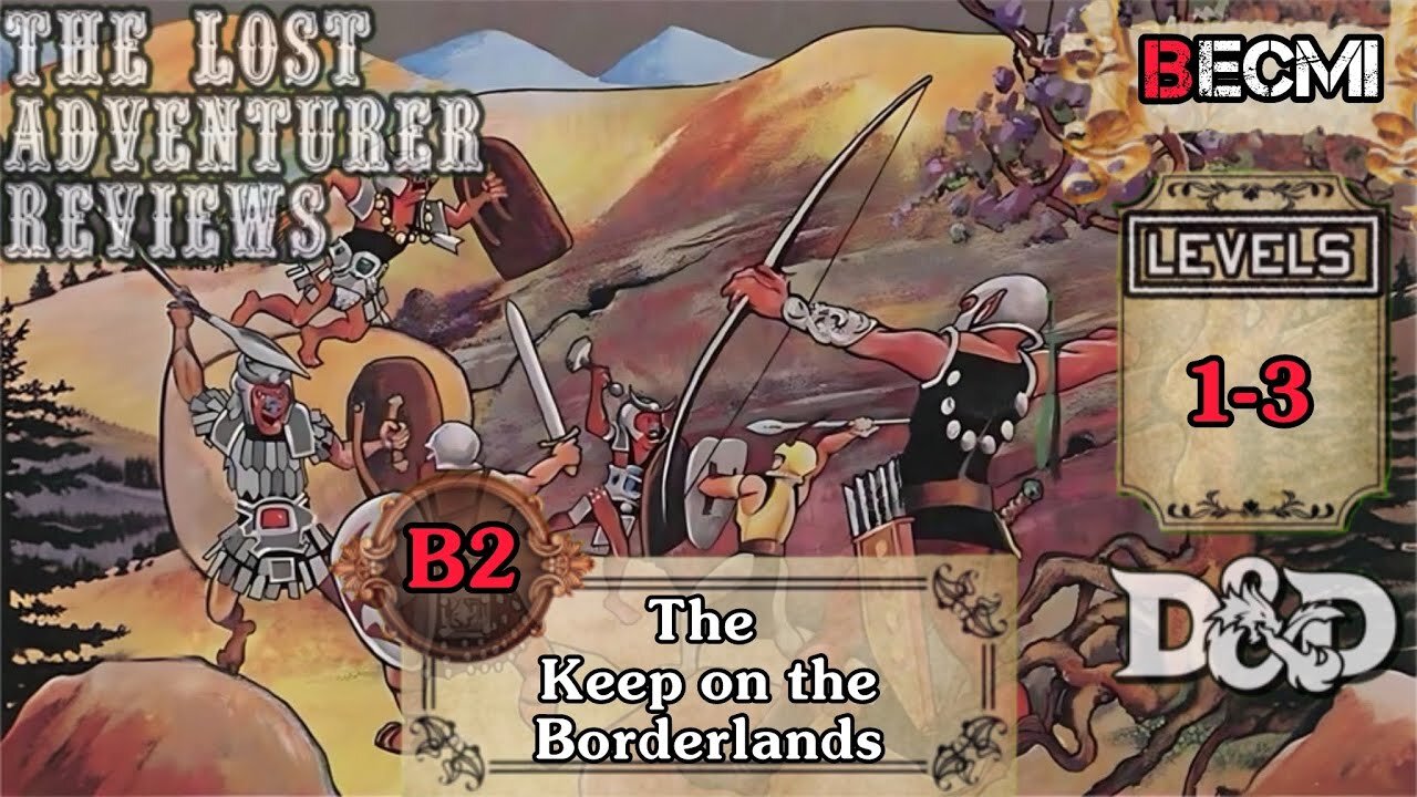 A Review of B2: The Keep on the Borderlands. A BECMI Dungeons and Dragons module Review #02