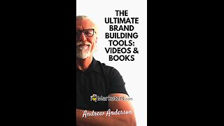 The Ultimate Brand Building Tools: Videos and Books