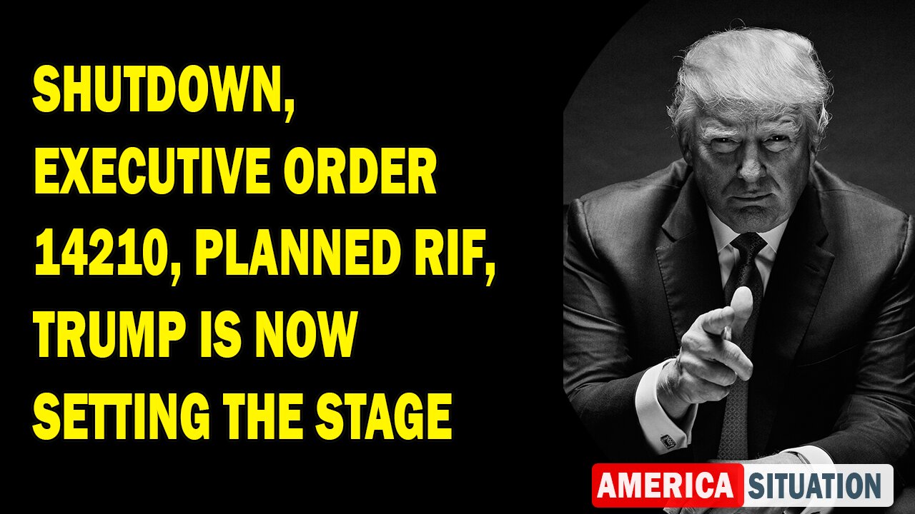 X22 Report - Shutdown, Executive Order 14210, Planned RIF, Setting The Stage, Peace Through Strength