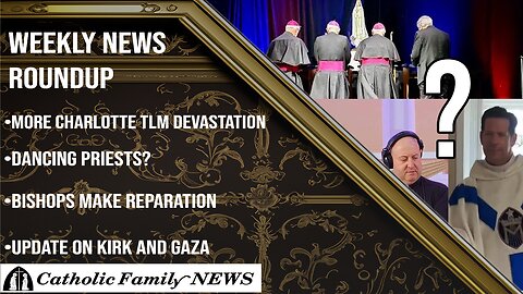 Weekly News Roundup October 9th, 2025 | Dancing Priests, Bishops in Reparation