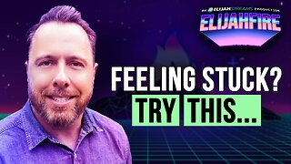 Feeling Stuck? Try This… | ElijahFire: Ep. 581 – Craig Cooney