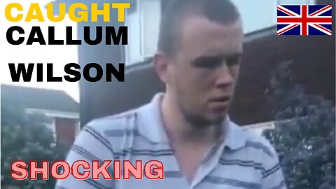 CALLUM WILSON UK CAUGHT