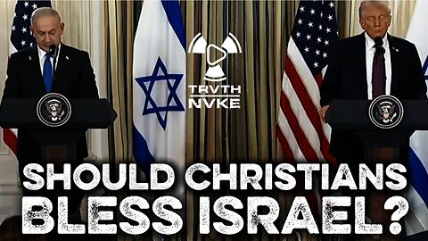 Should Christians Bless Israel?