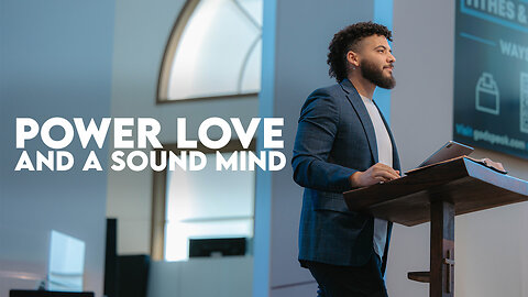Power Love And A Sound Mind | 2 Timothy 1:1-7 | Pastor Micah Stephens