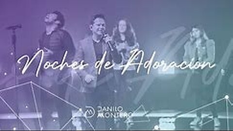 Danilo Montero - Alabanza Y Adoración - ¡Concierto Completo.