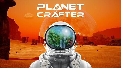 The Planet Crafter Intro