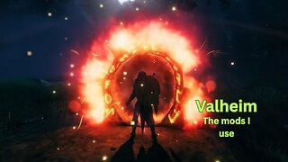Valheim - The mods I use