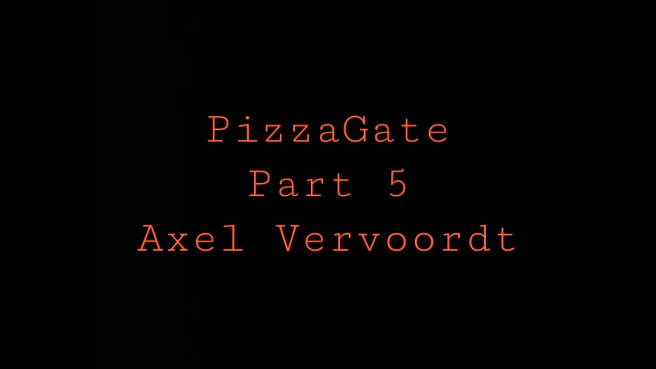 Pizzagate Pt 5 - Axel Vervoordt