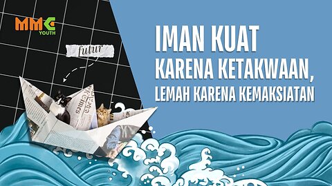 Iman Kuat Karena Ketakwaan, Lemah Karena Kemaksiatan | Penerus Risalah Islam