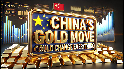 China's Gold Power Play: Why This Could Change Everything