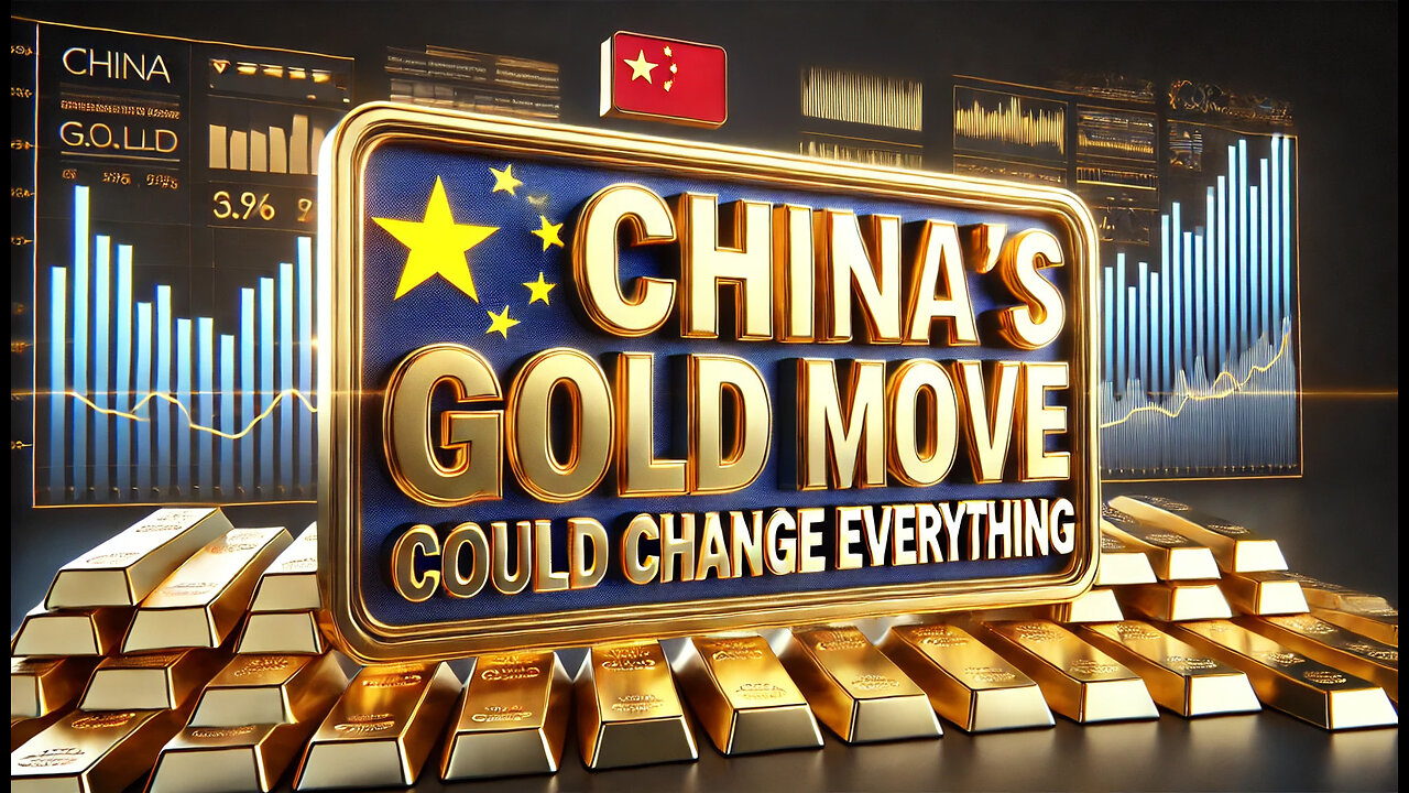 China's Gold Power Play: Why This Could Change Everything
