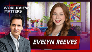 Evelyn Reeves: Jesus Rescued Me From Leftist, Pro-Choice, Marxist Ideology | Worldview Matters