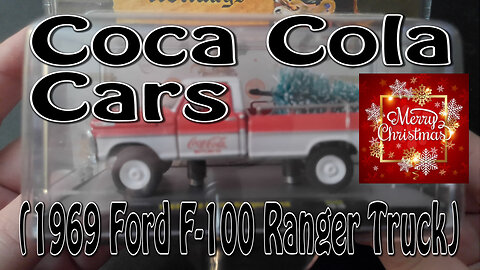 Coca Cola Cars (Christmas) (1969 Ford F-100 Ranger Truck)