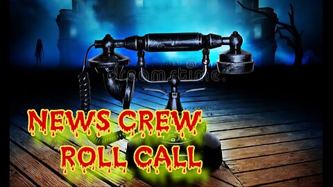 NEWSCREW ROLL CALL- NIGHTSHIFT NEWS VIEWERS JOIN THE SHOW TO DISCUSS CURRENT EVENTS